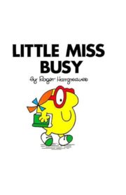 LITTLE MISS BUSY by Roger Hargreaves