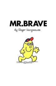 MR.BRAVE by Roger Hargreaves