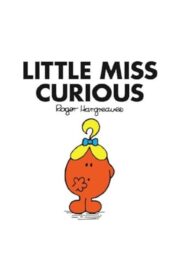 LITTLE MISS CURIOUS by Roger Hargreaves