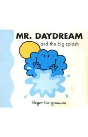 MR.DAYDREAM AND THE BIG SPLASH  by Roger Hargreaves