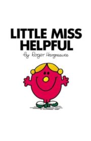 LITTLE MISS HELPFUL by Roger Hargreaves