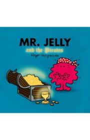 MR.JELLY AND THE PIRATES  by Roger Hargreaves
