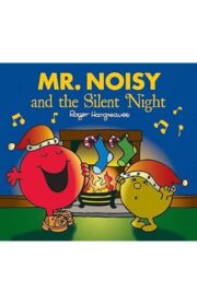 MR.NOISY AND THE SILENT NIGHT by Roger Hargreaves