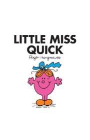 LITTLE MISS QUICK by Roger Hargreaves