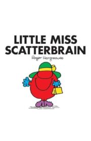 LITTLE MISS SCATTERBRAIN by Roger Hargreaves