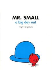MR.SMALL A BIG DAY OUT  by Roger Hargreaves