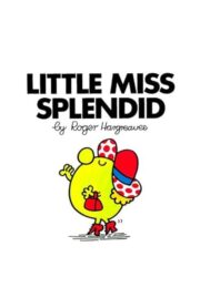 LITTLE MISS SPLENDID by Roger Hargreaves