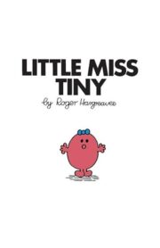 LITTLE MISS TINY by Roger Hargreaves