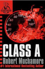 Class A by Robert Muchamore (Cherub)