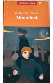 Moonfleet by John Meade Falkner