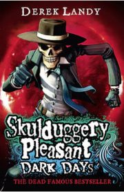 Skulduggery Pleasant Dark Days by Derek Landy