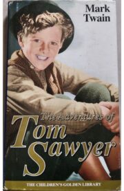 The Adventures of Tom Sawyer by Mark Twain