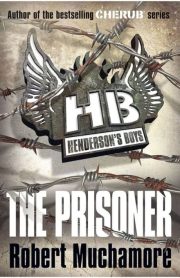 The Prisoner by Robert Muchamore (HB Henderson's Boys)