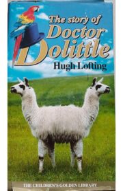 The Story of Doctor Dolittle by Hugh Lofting