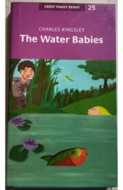 The Water Babies by Charles Kingsley