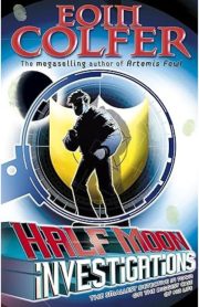 Half Moon Investigations by Eoin Colfer
