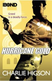 Hurricane Gold by Charlie Higson (Young Bond)