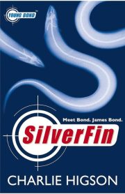 SliverFin by Charlie Higson (Young Bond)