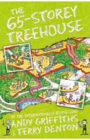 The 65 -Storey Treehouse (The Treehouse Series) by Andy Griffiths & Terry Denton