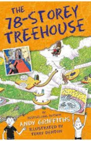 The 78 -Storey Treehouse (The Treehouse Series) by Andy Griffiths & Terry Denton
