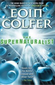 The Super Naturalist by Eoin Colfer