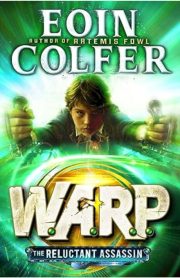 Warp The Reluctant Assassin by Eoin Colfer