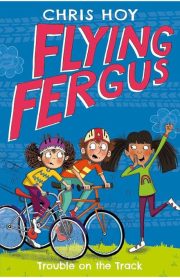 Flying Fergus Trouble on the Track by Chris Hoy
