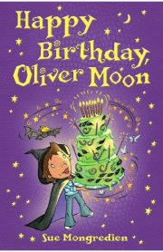 Happy Birthday, Oliver Moon by Sue Mongredien