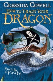 How To Train Your Dragon How to Be a Pirate Book 2 by Cressida Cowell