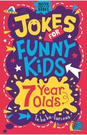 Jokes for Funny Kids 7 Year Olds by Andrew Pinder & Imogen Williams Buster Books