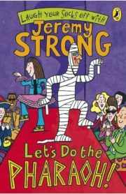 Let's Do the Pharaoh! by Jeremy Strong