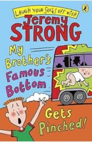 My Brother's Famous Bottom Gets Pinched! by Jeremy Strong