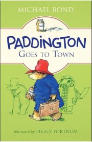Paddington Goes to Town by Michael Bond