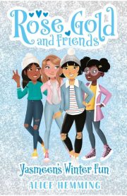 Rose Gold and Friends Yasmeen's Winter Fun by Alice Hemming