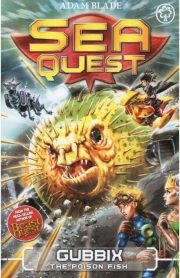 Sea Quest Gubbix The Poison Fish Book 16 by Adam Blade
