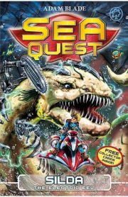 Sea Quest Silda The Electric Eel Book 2 by Adam Blade