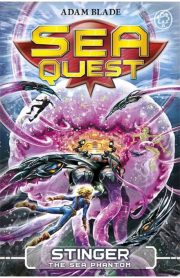 Sea Quest Stinger The Sea Phantom Book 6 by Adam Blade