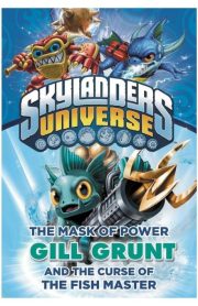 Skylanders Universe Gill Grunt and the Curse of The Fish Master Book 2 by ONK Beakman