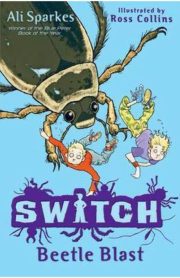Switch Beetle Blast Book 6 by Ali Sparkes