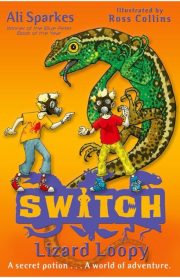 Switch Lizard Loopy Book 7 by Ali Sparkes