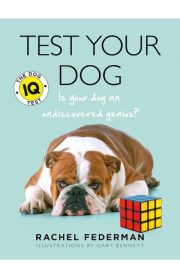 Test Your Dog Is Your Dog an Undiscovered Genius? by Rachel Federman