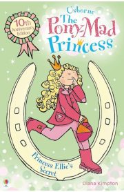 The Pony-Mad Princess Princess Ellie's Secret (Usborne) by Diana Kimpton