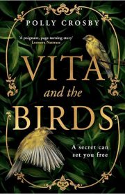Vita and the Birds by Polly Crossby