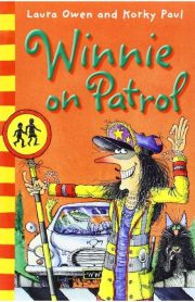 Winnie on Patrol by Laura Owen and Korky Paul