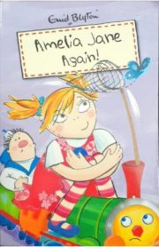 Amelia Jane Again! by Enid Blyton