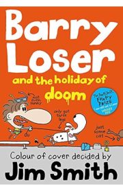 And the Holiday of Doom Barry Loser by Jim Smith