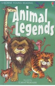 Animal Legends Usborne Young Reading by Carol Watson