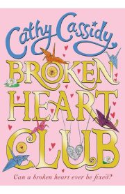 Broken Heart Club by Cathy Cassidy