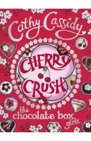 Cherry Crush by Cathy Cassidy