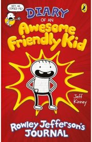 Diary of an Awesome Friendly Kid Rowley Jefferson's Journal by Jeff Kinney